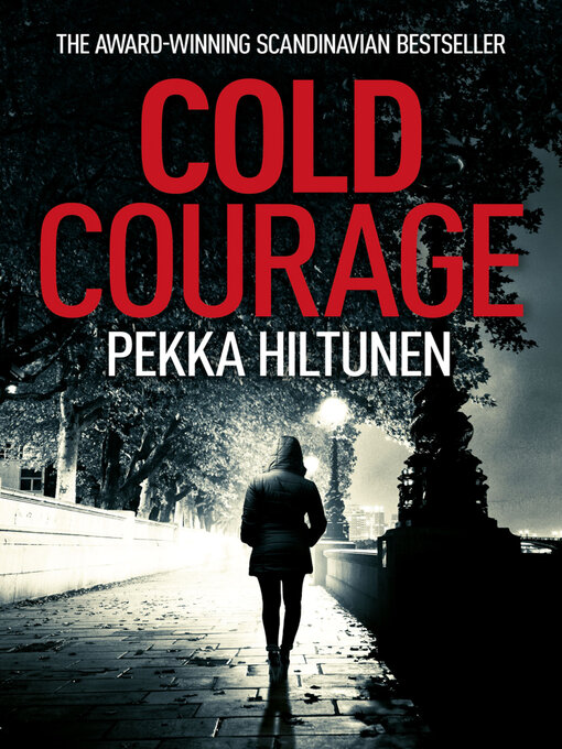 Title details for Cold Courage by Pekka Hiltunen - Wait list